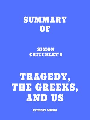 cover image of Summary of Simon Critchley's Tragedy, the Greeks, and Us